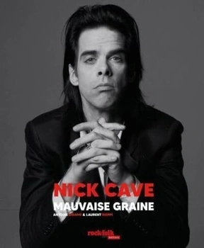 Antoine Binamé: Nick Cave - Mauvaise graine