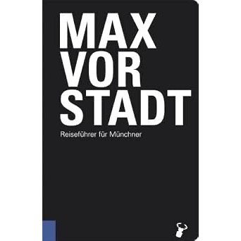 Martin Arz: Maxvorstadt, sprievodca