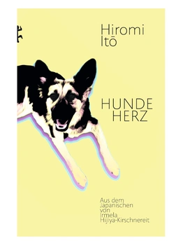 Hiromi Itō: Hundeherz: Roman