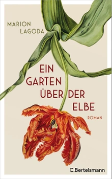 Marion Lagoda: Ein Garten über der Elbe