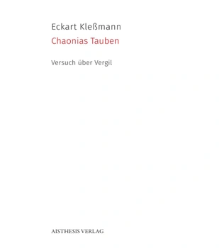 Eckart Kleßmann: Chaonias Tauben: Versuch üb