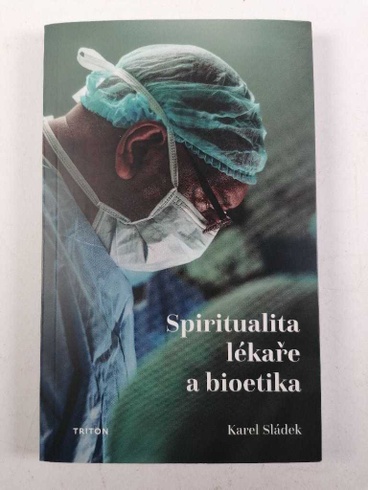 Spiritualita lékaře a bioetika