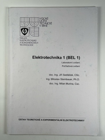 Elektrotechnika 1 (BEL 1): laboratorní cvičení, počítačová cvičení