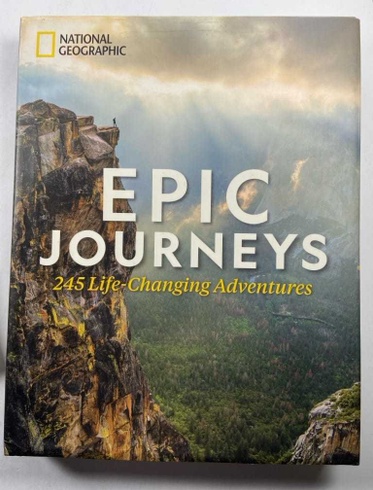 Epic Journeys: 245 Life-Changing Adventures