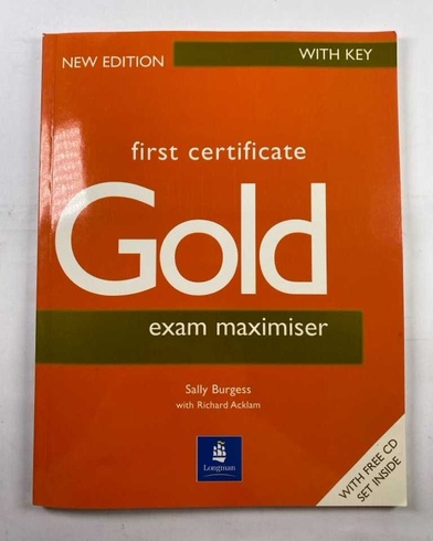 First Certificate Gold Exam Maximiser With Key