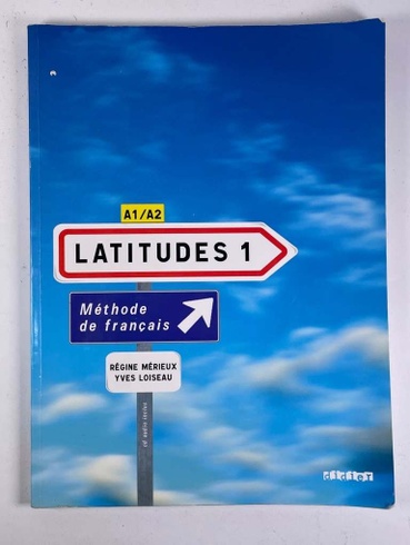 Latitudes 1: Livre de l'Eleve 1 & CD-audio: Metóda De Francais A1/A2 (French Edition)