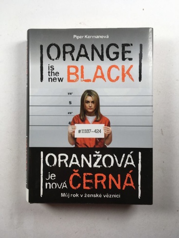 Oranžová je nová černá - Můj rok v ženské věznici