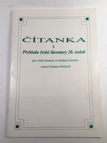 Čítanka k Přehledu české literatury 20. století