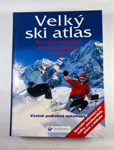 Velký ski atlas – nejlepší zimní střediska v Alpách – Včetně podrobné automapy