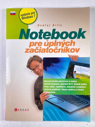 Notebook pre úplných začiatočníkov: vydanie pre Windows 7