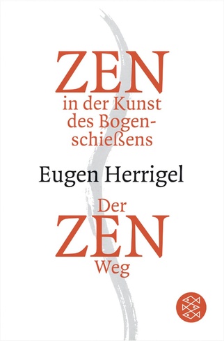 Eugen Herrigel: Der Zen-Weg