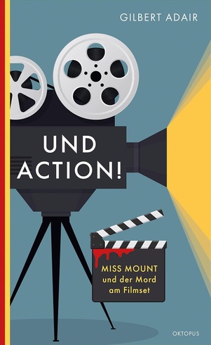 Und Action!: Miss Mount und der Mord am Film