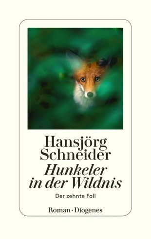 Honsjörg Schneider: Hunkeler in der Wildnis