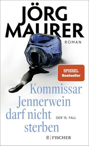 Komisár Jennerwein nesmie zomrieť: Román | Strhujúce a humorný (Komisár Jennerwein vyšetruje, zväzok
