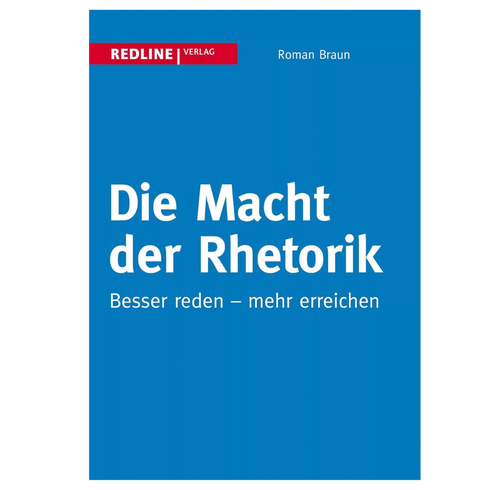 Roman Braun: Die Macht der Rhetorik