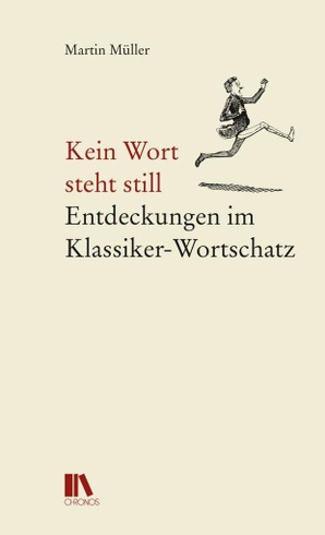 Martin Müller: Kein Wort steht still