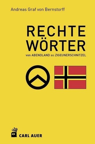 Andreas Graf von Bernstorff: Rechte Wörter