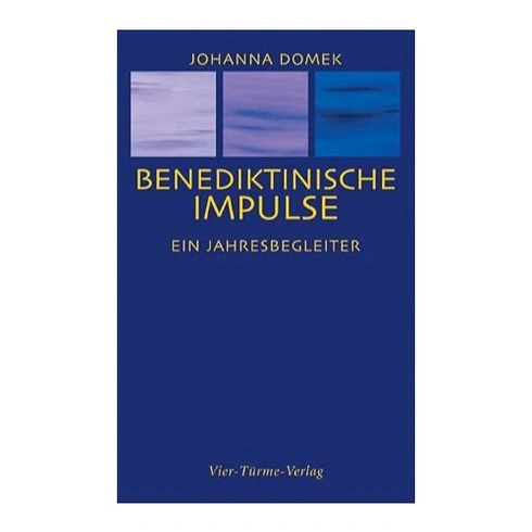 Johanna Domček: Benediktinische Impulse