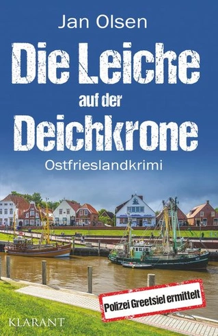 Telo na hrádzi. Kriminálny román z východného Frízska (Vyšetrovanie greetsielskej polície, zväzok 9)