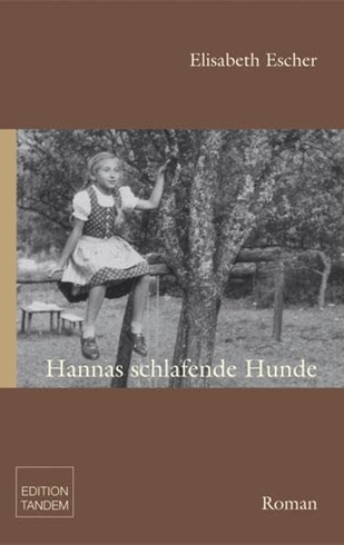 Elisabeth Escher: Hannas schlafende Hunde