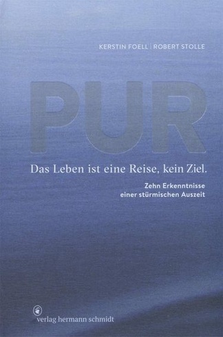 Kerstin Foell: PURE: Život je cesta