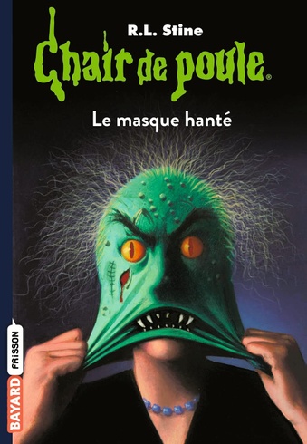 Robert L Stine: Le masque hante: Le masque