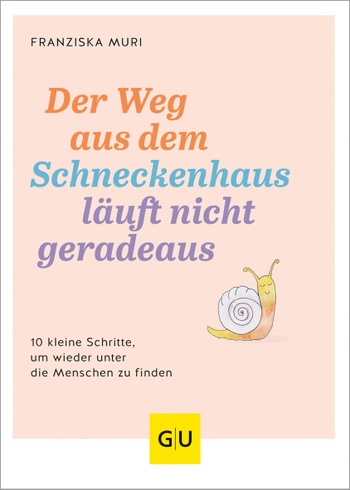 Der Weg aus dem Schneckenhaus