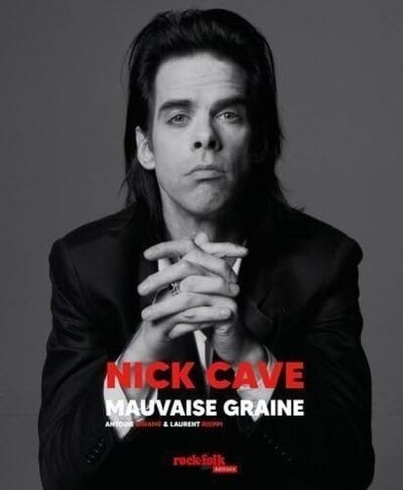 Antoine Binamé: Nick Cave - Mauvaise graine