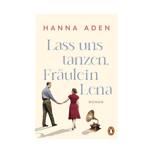 Hanna Aden: Lass uns tanzén, Fräulein Lena