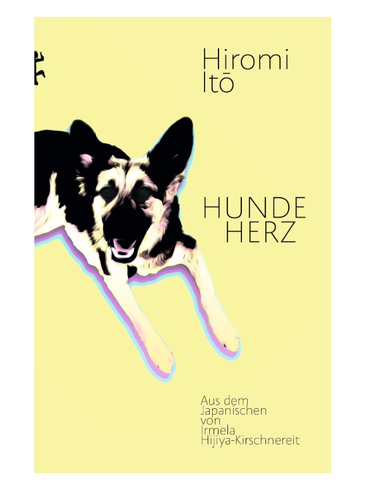 Hiromi Itō: Hundeherz: Roman
