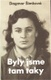 Byly jsme tam taky