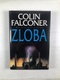 Colin Falconer: Zloba