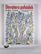 Josef Čapek: Devatero pohádek a ještě jedna od Josefa Čapka jako přívažek Pevná (2018)