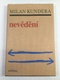 Milan Kundera: Nevědění