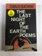 Charles Bukowski: The Last Night of the Earth Poems