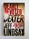 Jeff Lindsay: Dearly Devoted Dexter