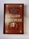 William Shakespeare: The Complete Works of William Shakespeare