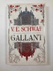 V.E. Schwab: Gallant