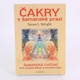 Čakry v šamanské praxi - Susan J. Wright