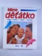 Máme děťátko