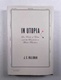 In Utopia: Six Kinds of Eden and the Search for a Better Paradise