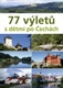 77 výletů s dětmi po Čechách