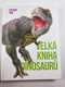 Velká kniha dinosaurů