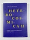 Heterocosmica II.