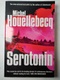 Michel Houellebecq: Serotonin
