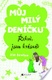 Můj milý deníčku – Řekni, jsem krásná?