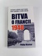 Bitva o Francii 1940: 10. května - 22. června