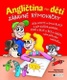 Angličtina pro děti – zábavné rýmovačky - pro KZB