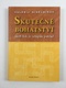Valerij Sinelnikov: Skutečné bohatství