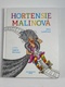 Hortensie Malinová